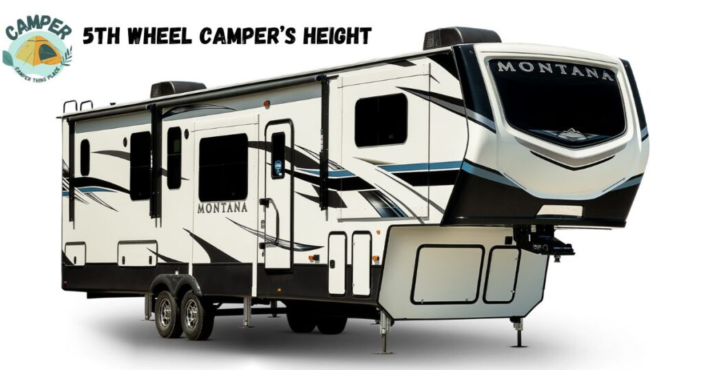 5th-Wheel-Camper’s-Height