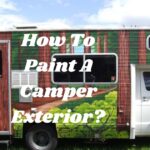 How to Paint a Camper Exterior?