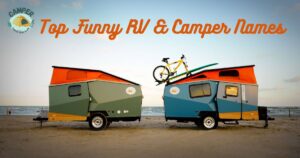 Funny RV & Cute Camper Names